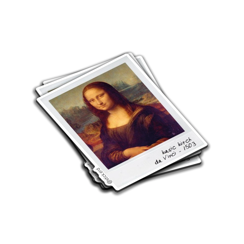 Mona Lisa "Basic Bitch" Polaroid